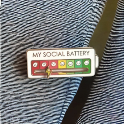 "My social battery" pin/badge